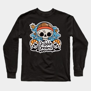 "Dribble Dreams" design Long Sleeve T-Shirt